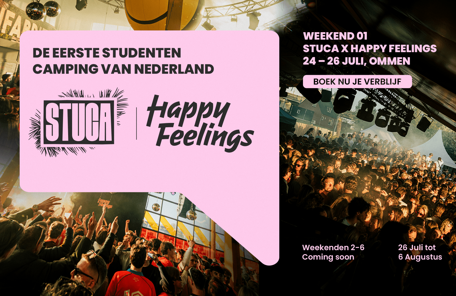 WEEKEND 1: STUCA x Happy Feelings